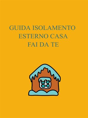 cover image of Guida isolamento esterno casa fai da te